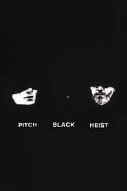 Poster for Pitch Black Heist