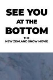 See You At The Bottom – The New Zealand Snow Movie streaming