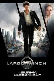 Largo Winch II – The Burma Conspiracy (2011)
