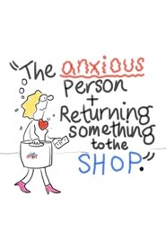 The Anxious Person + Returning Something to the Shop 2025 Бесплатан неограничен приступ