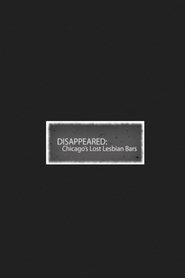 Disappeared: Chicago's Lost Lesbian Bars (2020)
