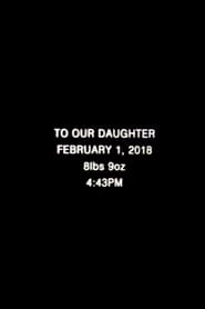 To Our Daughter (2018)