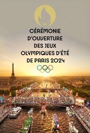 Poster for Cérémonie d'ouverture des Jeux olympiques d'été de Paris 2024
