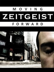 Zeitgeist: Moving Forward 2011