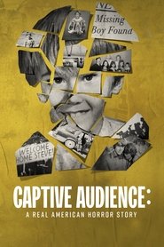 Poster Captive Audience: A Real American Horror Story 2022