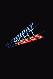 Friday Night Videos (1983) Friday Night Videos (1983)