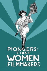 Pioneers: First Women Filmmakers