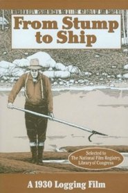 Poster From Stump to Ship 1930