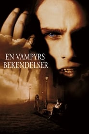 En vampyrs bekendelser [Interview with the Vampire]