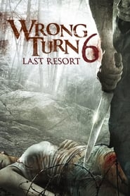 Wrong Turn 6 Last Resort 2014 Movie BluRay English 480p 720p 1080p