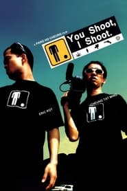 Poster You Shoot, I Shoot 2001