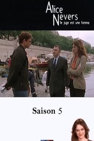 Alice Nevers, le juge est une femme Сезон 5