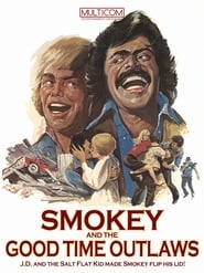 Smokey and the Good Time Outlaws постер