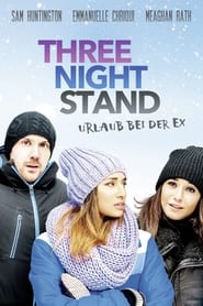 Poster Three Night Stand - Urlaub bei der Ex