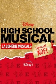 High School Musical: La comédie musicale: Spécial Noël (2020) High School Musical: La comédie musicale: Spécial Noël (2020)