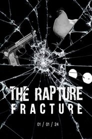 The Rapture 3 - Fracture