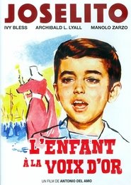 Joselito - l'enfant à la voix d'or film en streaming