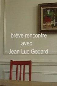 Poster Brève rencontre avec Jean-Luc Godard ou le cinéma comme métaphore