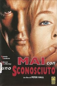 watch Mai con uno sconosciuto now