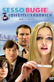 Sesso, bugie… e difetti di fabbrica (2009)