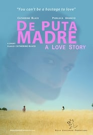Poster De Puta Madre: A Love Story