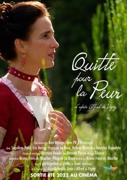 Watch Quitte pour la peur (2022)