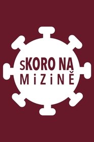 sKORO NA mizině (2020) sKORO NA mizině (2020)