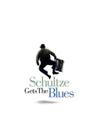 Poster Schultze Gets the Blues