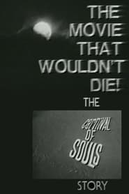 Poster The Movie That Wouldn't Die! – The 'Carnival of Souls' Story
