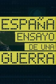España: Ensayo de una guerra (2016)