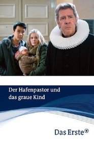 Der Hafenpastor und das graue Kind 2015