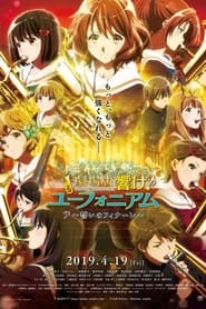 Gekijouban Hibike! Euphonium : Chikai no Finale streaming