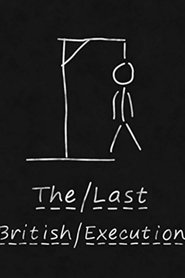 Poster The Last British Execution 2013