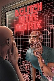 A Glitch in the Matrix (2021) A Glitch in the Matrix (2021)