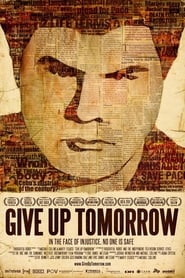 Give Up Tomorrow постер