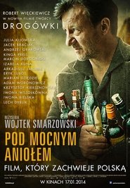 Pod Mocnym Aniołem film en streaming