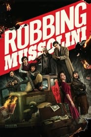 Robbing Mussolini (2022) Dual Audio [Hindi & English] Movie Download & Watch Online Web-DL 480P, 720P & 1080P