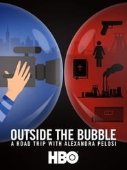 Outside the Bubble: On the Road with Alexandra Pelosi (2018) Zalukaj Online