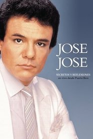 José José: Secretos y Reflexiones