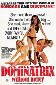 Watch Dominatrix Without Mercy Full Movie Online 1976