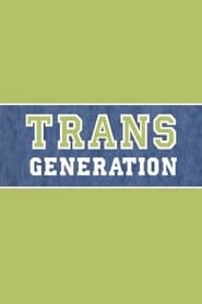 TransGeneration poster