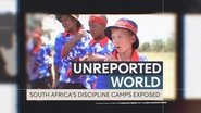 South Africa's Discipline Camps Exposed