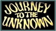 Journey to the Unknown en streaming