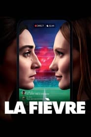 serie streaming - La Fièvre streaming