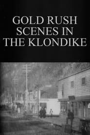 Poster Gold Rush Scenes in the Klondike