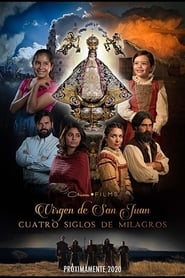 Poster Our Lady of San Juan, Four Centuries of Miracles 2021