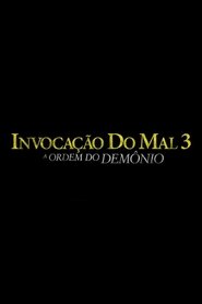 Invocação do Mal 3: A Ordem do Demônio