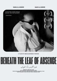 BENEATH THE LEAF OF ABSENCE (2025)