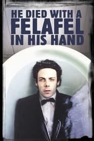 He Died with a Felafel in His Hand