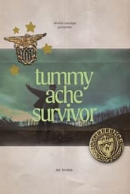 Poster Tummy Ache Survivor 2022